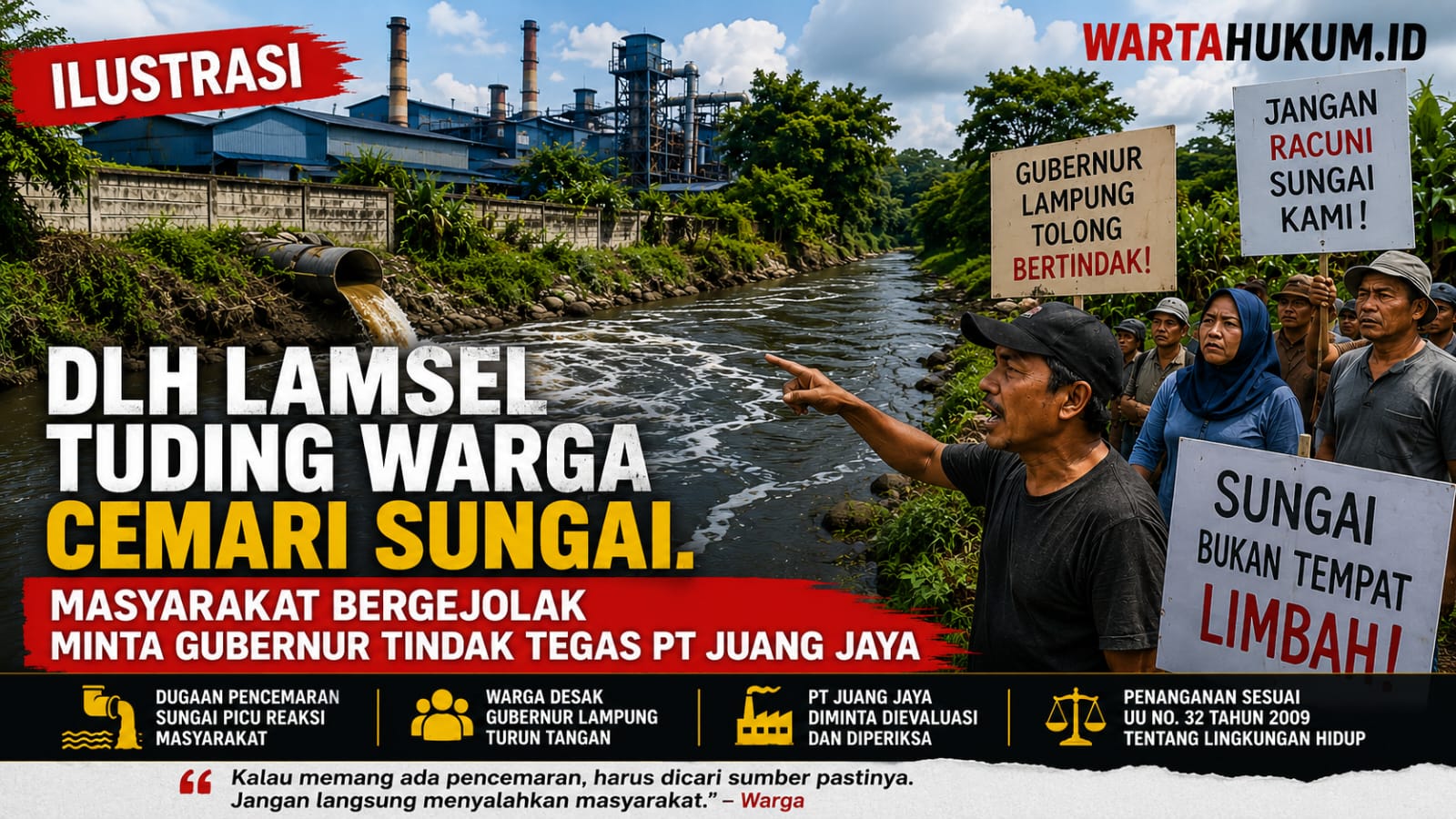 Polemik DLH Lamsel Sungai Memanas, PT Juang Jaya Diminta Dievaluasi
