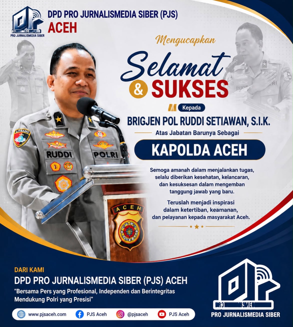 DPD PJS Aceh Ucapkan Selamat kepada Brigjen Pol Ruddi Setiawan sebagai Kapolda Aceh
