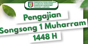 PENGAJIAN SONGSONG 1 MUHARRAM 1448 H AKAN DIGELAR DI BALAI PEKON SIDOHARJO