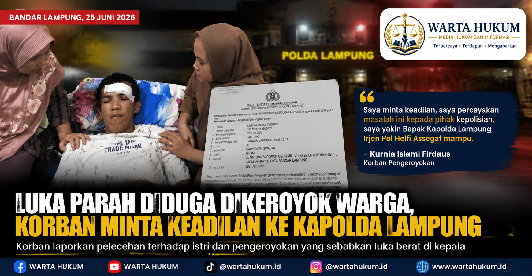 Luka Parah Dikeroyok Warga, Korban Desak Kapolda Lampung Helfi Assegaf Bertindak Cepat