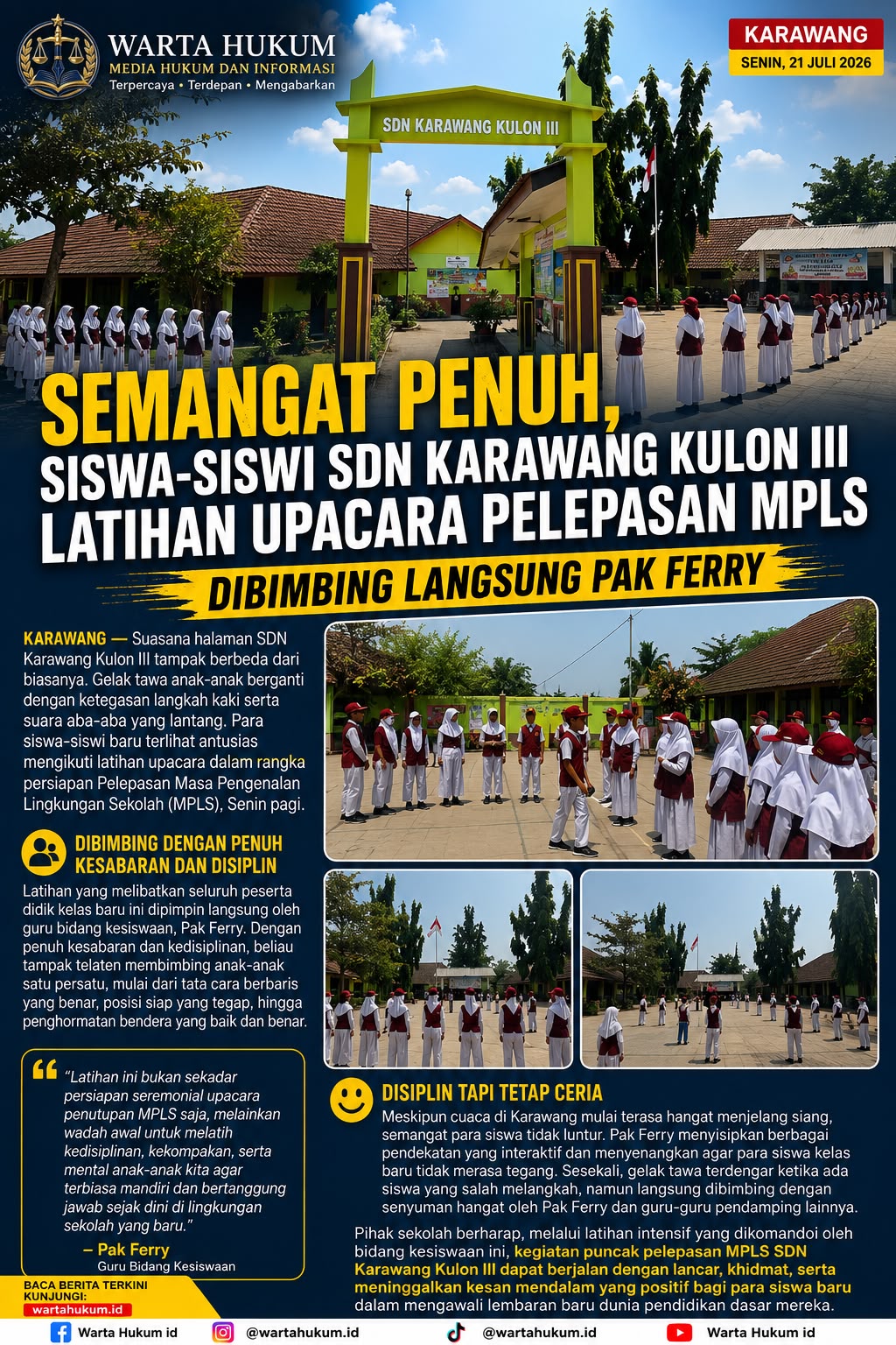 MPLS SDN Karawang Kulon III: Pak Ferry Tanamkan Disiplin dan Percaya Diri Lewat Latihan Upacara Pelepasan