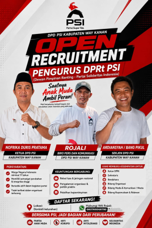 AYO LOGIN PSI: DPD PSI WAY KAN BUKA OPEN RECRUITMENT PENGURUS DPRt, AJAK ANAK MUDA JADI AGEN PERUBAHAN