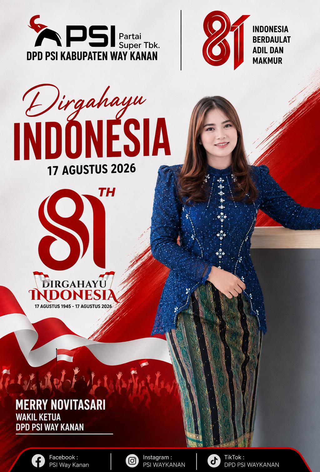 WAKIL KETUA DPD PSI WAY KAN MERRY NOVITASARI UCAPKAN DIRGAHAYU RI KE-81: “INDONESIA BERDAULAT, ADIL DAN MAKMUR