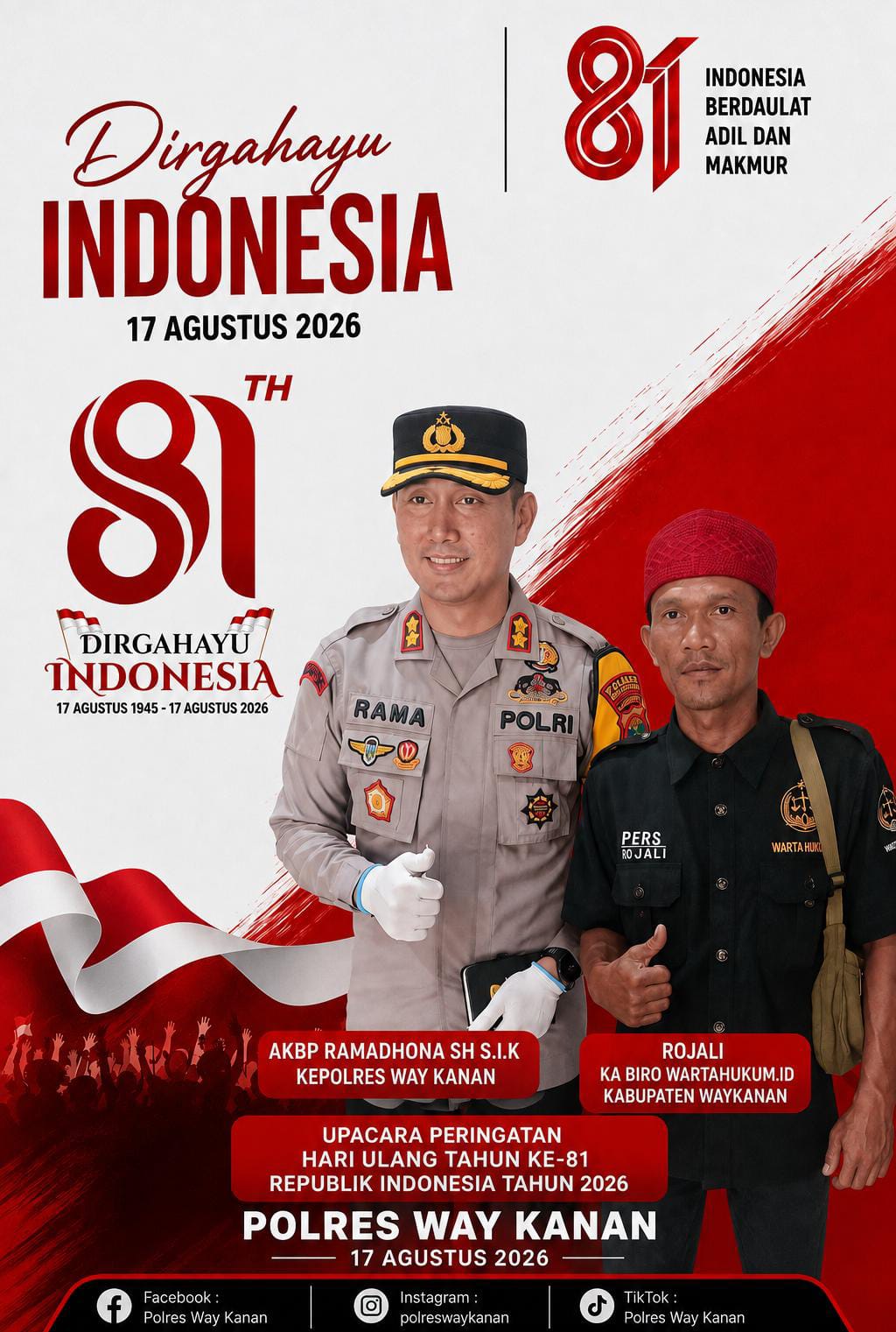 KAPOLRES WAY KAN AKBP RAMADHONA DAN KA BIRO http://WARTAHUKUM.ID ROJALI UCAPKAN DIRGAHAYU RI KE-81: “INDONESIA BERDAULAT, ADIL DAN MAKMUR