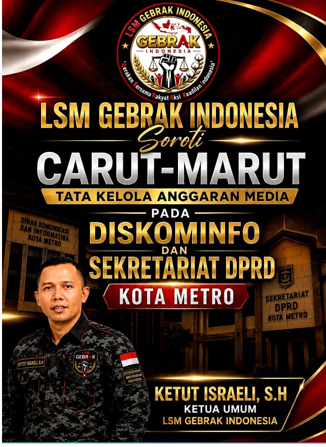 GEBRAK Indonesia Soroti 76 Transaksi Media Pemkot Metro