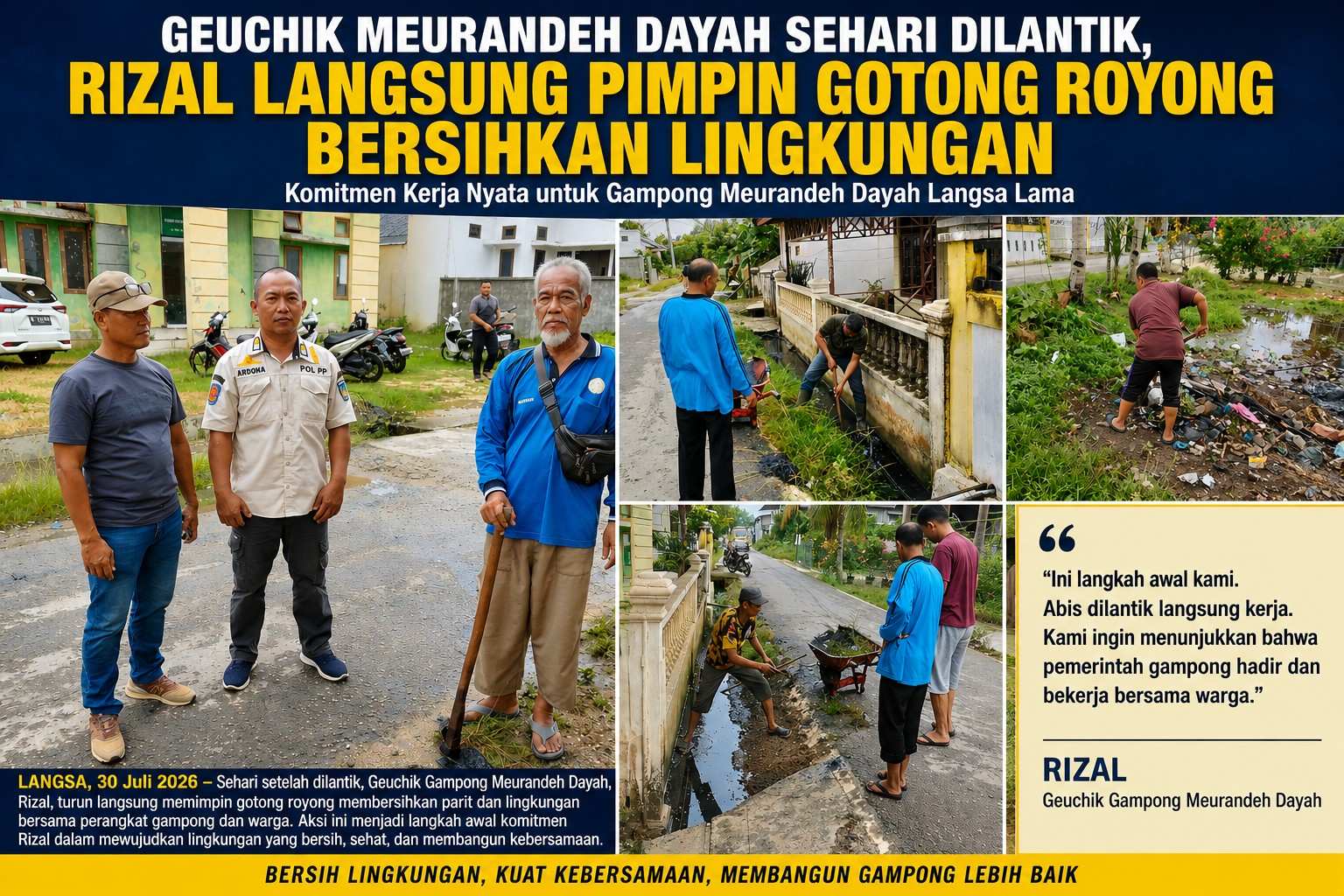 Geuchik Meurandeh Dayah Sehari Dilantik, Rizal Langsung Pimpin Gotong Royong Bersihkan Lingkungan