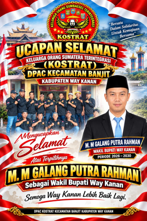 KOSTRAT DPAC Kecamatan Banjit Ucapkan Selamat & Sukses Atas Terpilihnya M. Galang Putra Rahman Sebagai Wakil Bupati Way Kanan 2026-2030