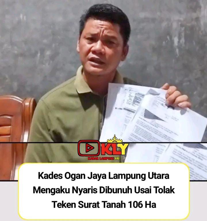 Kepala Desa Ogan Jaya Nyaris Dibunuh Usai Tolak Tanda Tangan Tanah 100 Hektare Minta Perlindungan Presiden Prabowo
