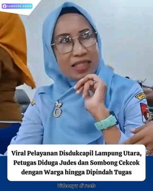 Disdukcapil Lampung Utara Minta Maaf Usai Video Petugas Viral