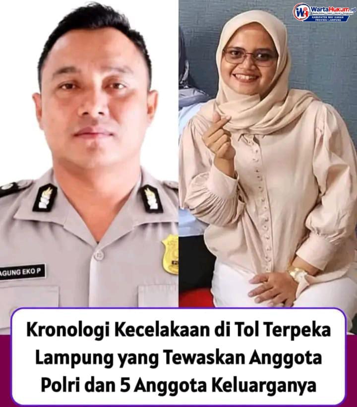 Kecelakaan Maut di Tol Terpeka Lampung, 6 Orang Satu Keluarga Tewas, Anggota Polres Tulang Bawang Jadi Korban